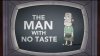 4261964-the+man+with+no+taste.jpg